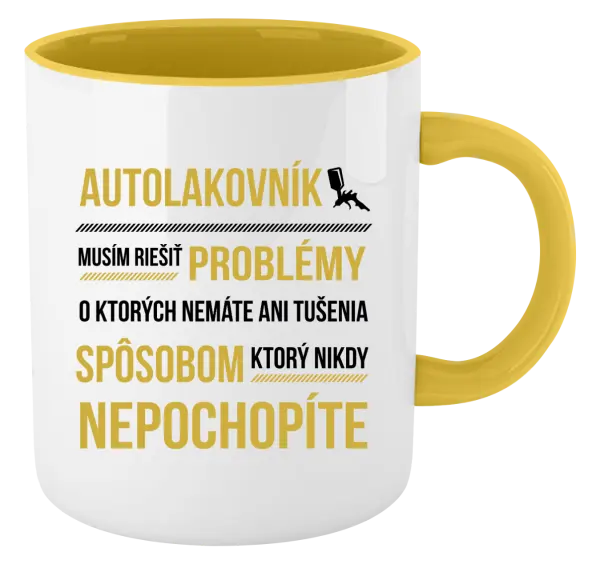 Hrnček  Musím riešiť problémy - autolakovník