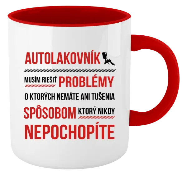 Hrnček  Musím riešiť problémy - autolakovník