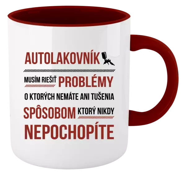 Hrnček  Musím riešiť problémy - autolakovník