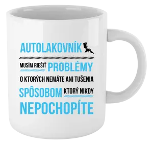 Hrnček Musím riešiť problémy - autolakovník