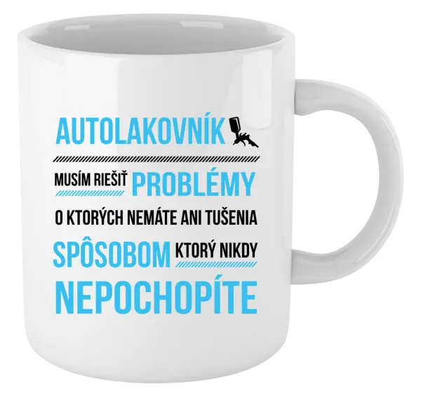 Hrnček Musím riešiť problémy - autolakovník