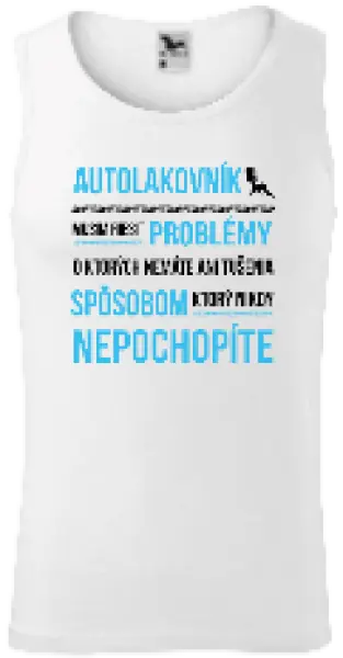 Pánske tielko Musím riešiť problémy - autolakovník
