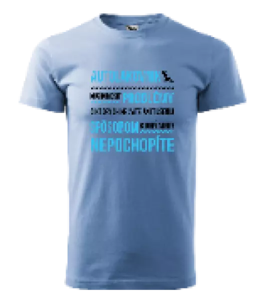 Pánske tričko Musím riešiť problémy - autolakovník