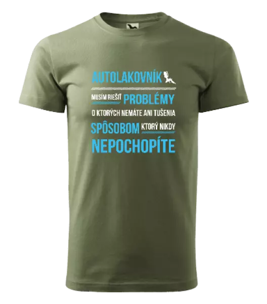 Pánske tričko Musím riešiť problémy - autolakovník