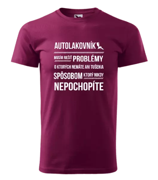 Pánske tričko Musím riešiť problémy - autolakovník