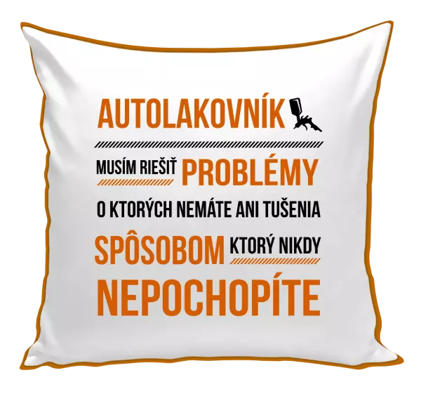Vankúš Musím riešiť problémy - autolakovník