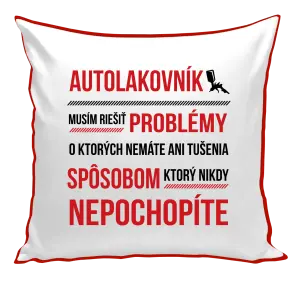 Vankúš Musím riešiť problémy - autolakovník