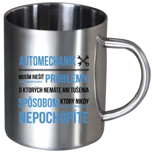 Nerezový hrnček Musím riešiť problémy - automechanik