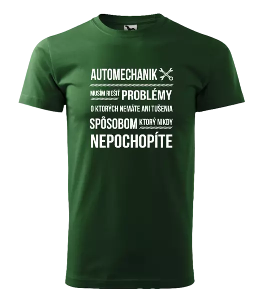 Pánske tričko Musím riešiť problémy - automechanik