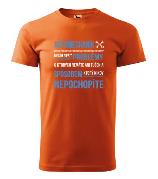 Pánske tričko Musím riešiť problémy - automechanik