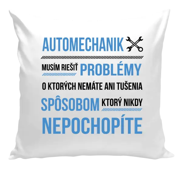 Vankúš Musím riešiť problémy - automechanik