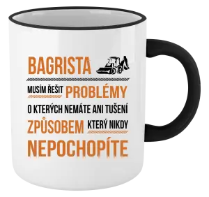 Hrnček Musím riešiť problémy - bagrista
