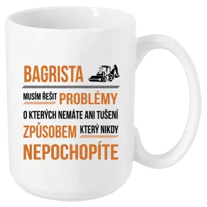Hrnček Musím riešiť problémy - bagrista