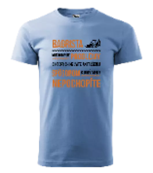 Pánske tričko Musím riešiť problémy - bagrista