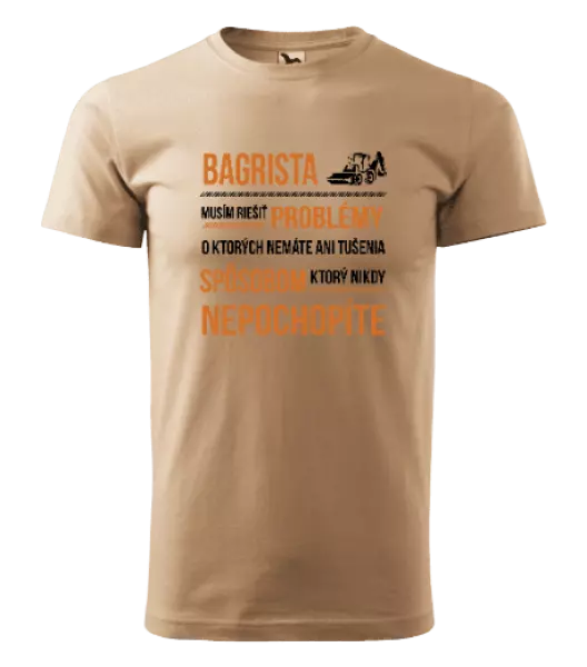 Pánske tričko Musím riešiť problémy - bagrista