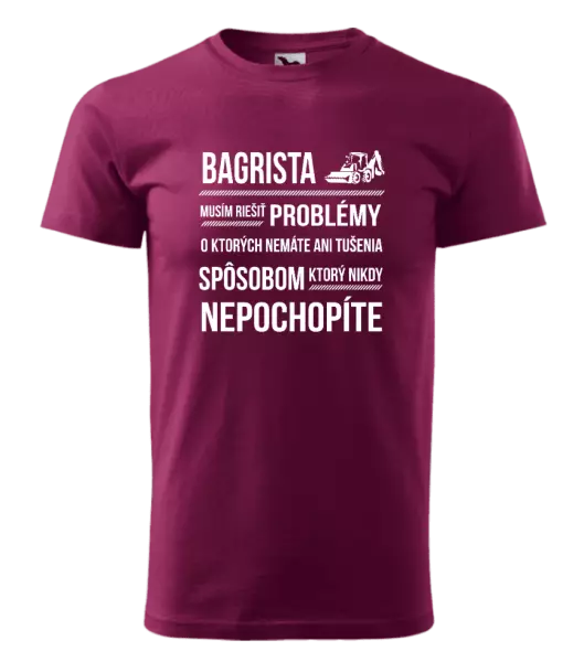 Pánske tričko Musím riešiť problémy - bagrista