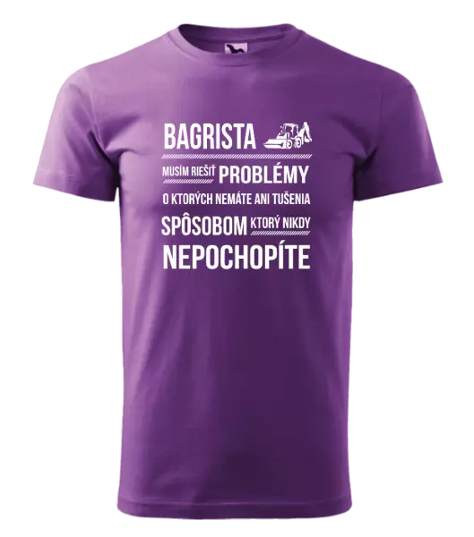 Pánske tričko Musím riešiť problémy - bagrista