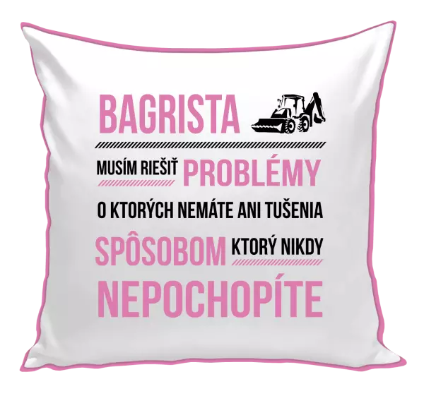 Vankúš Musím riešiť problémy - bagrista