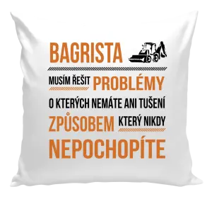 Vankúš Musím riešiť problémy - bagrista