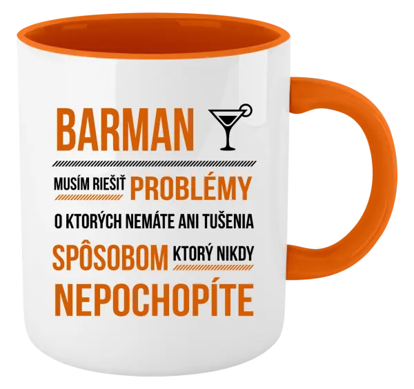 Hrnček  Musím riešiť problémy - barman