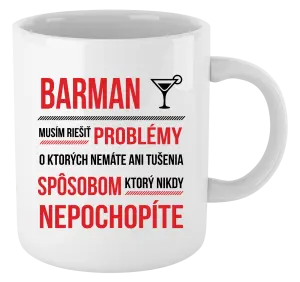 Hrnček Musím riešiť problémy - barman
