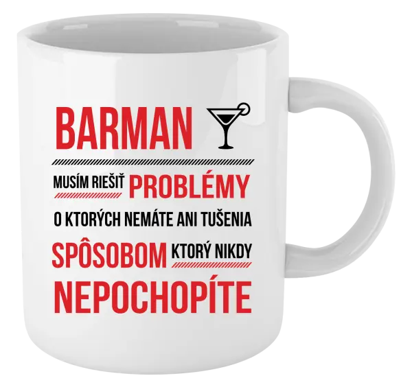 Hrnček Musím riešiť problémy - barman