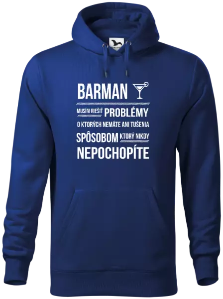 Pánska mikina Musím riešiť problémy - barman