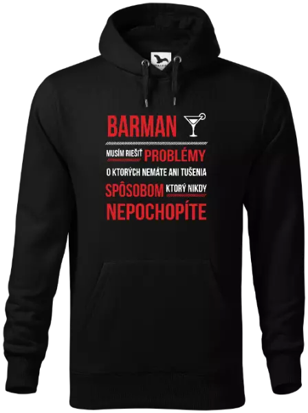 Pánska mikina Musím riešiť problémy - barman