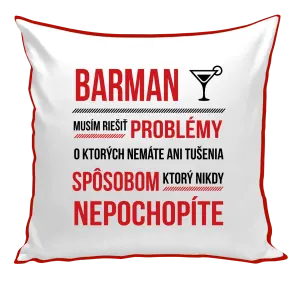 Vankúš Musím riešiť problémy - barman