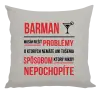 Vankúš Musím riešiť problémy - barman
