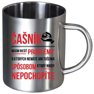 Nerezový hrnček Musím riešiť problémy - čašník