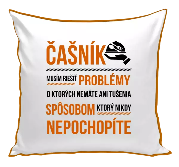 Vankúš Musím riešiť problémy - čašník