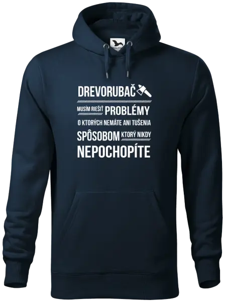 Pánska mikina Musím riešiť problémy - drevorubač
