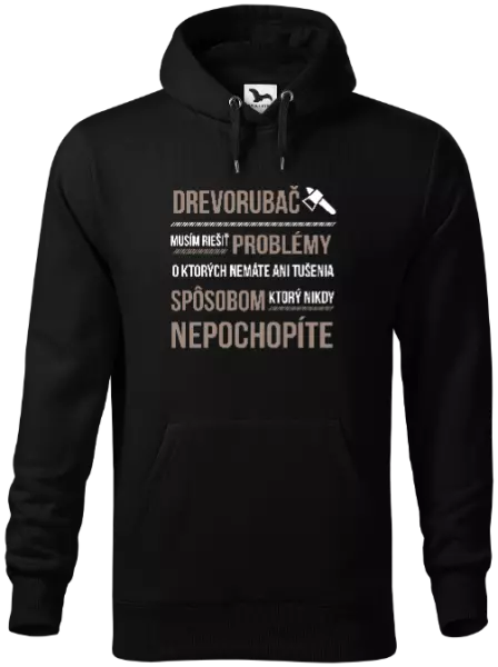 Pánska mikina Musím riešiť problémy - drevorubač
