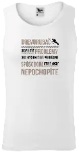 Pánske tielko Musím riešiť problémy - drevorubač