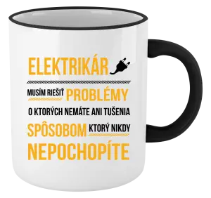 Hrnček Musím riešiť problémy - elektrikár