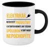 Hrnček  Musím riešiť problémy - elektrikár