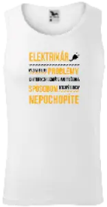 Pánske tielko Musím riešiť problémy - elektrikár