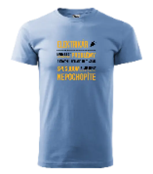 Pánske tričko Musím riešiť problémy - elektrikár