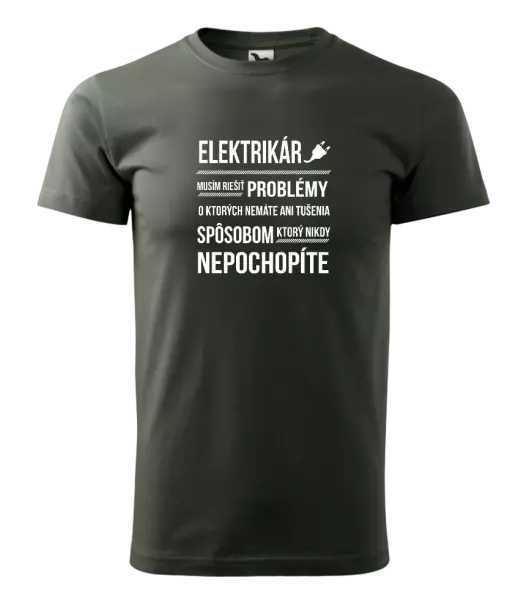 Pánske tričko Musím riešiť problémy - elektrikár