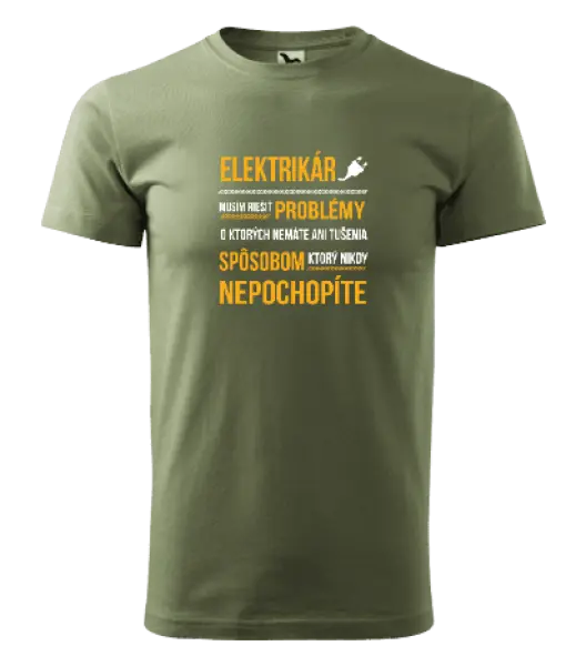 Pánske tričko Musím riešiť problémy - elektrikár