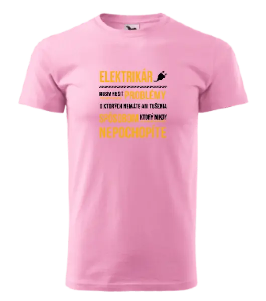Pánske tričko Musím riešiť problémy - elektrikár