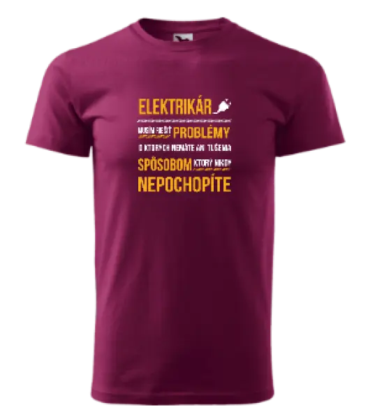 Pánske tričko Musím riešiť problémy - elektrikár