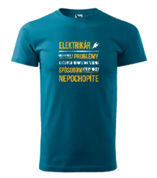 Pánske tričko Musím riešiť problémy - elektrikár