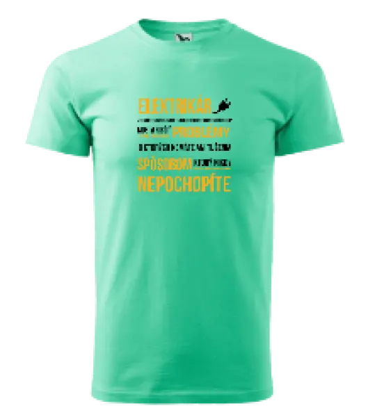 Pánske tričko Musím riešiť problémy - elektrikár