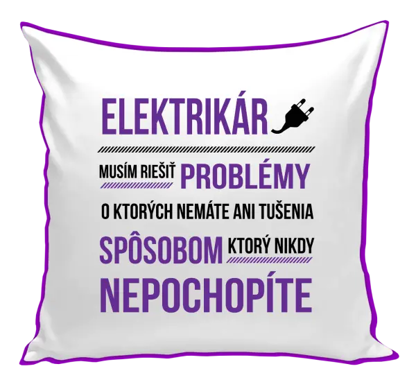 Vankúš Musím riešiť problémy - elektrikár