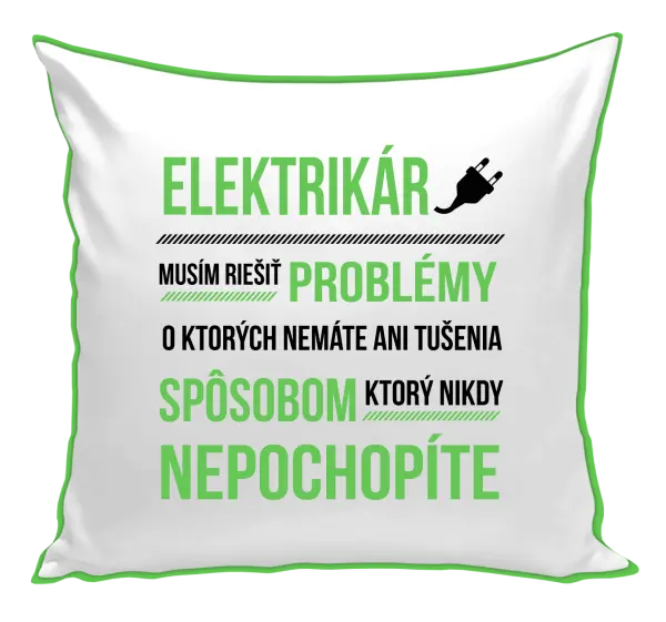 Vankúš Musím riešiť problémy - elektrikár