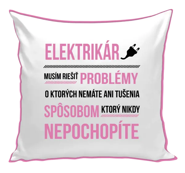Vankúš Musím riešiť problémy - elektrikár