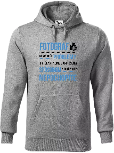 Pánska mikina Musím riešiť problémy - fotograf