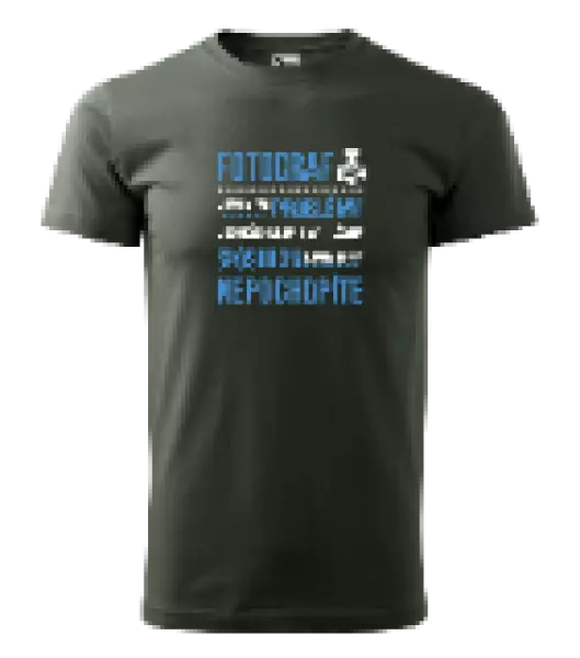 Pánske tričko Musím riešiť problémy - fotograf